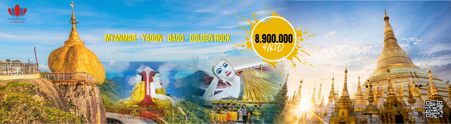Du lịch Myanmar 4 Ngày - Yangon - Bago - Golden Rock